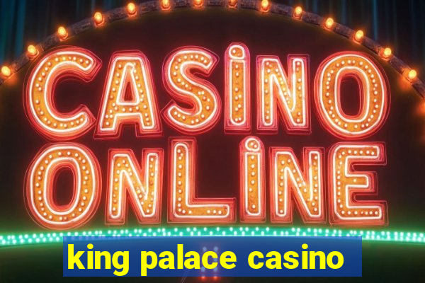 king palace casino