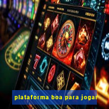 plataforma boa para jogar