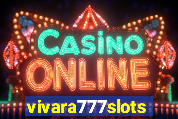 vivara777slots