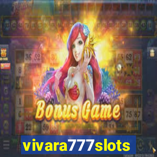 vivara777slots