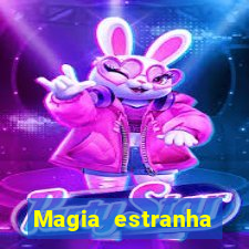 Magia estranha filme completo dublado