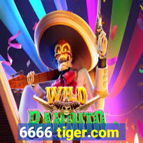 6666 tiger.com