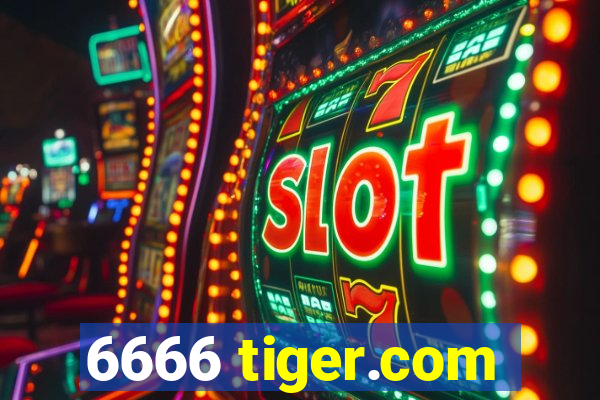 6666 tiger.com