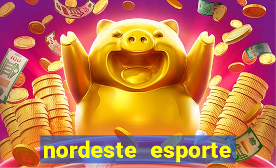 nordeste esporte net vip