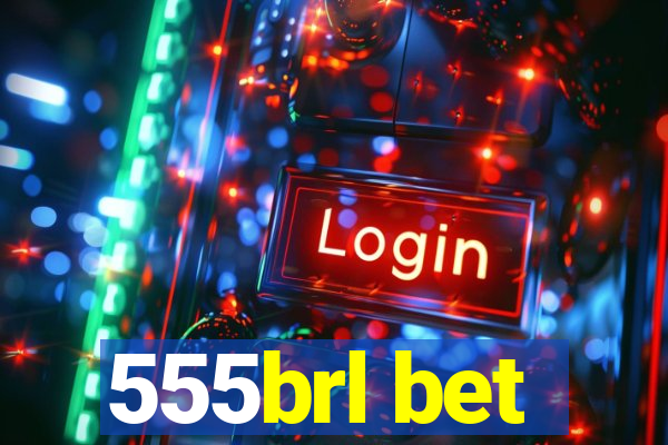 555brl bet