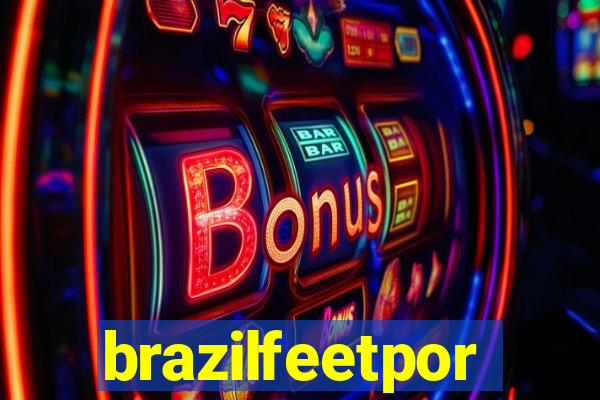 brazilfeetpor