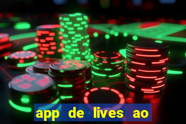 app de lives ao vivo 18