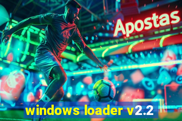 windows loader v2.2