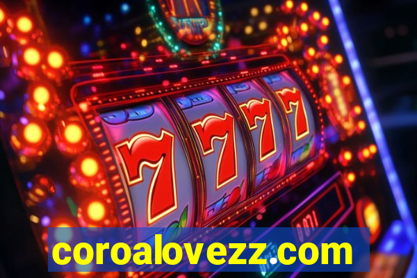 coroalovezz.com