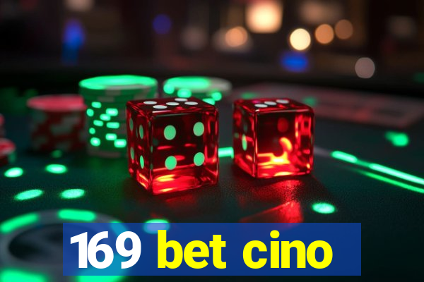 169 bet cino