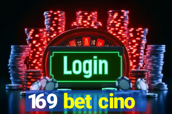 169 bet cino