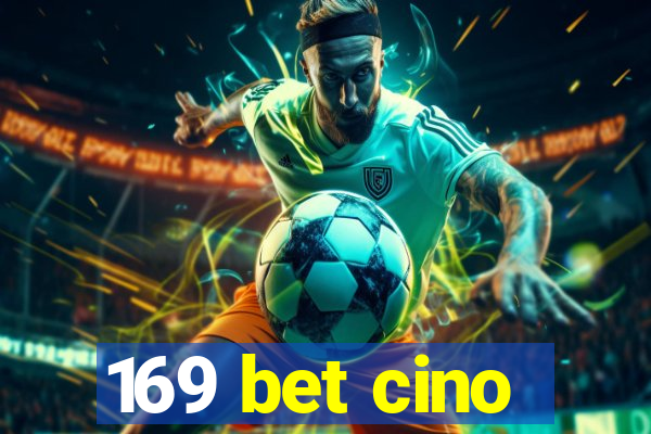 169 bet cino