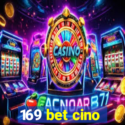 169 bet cino