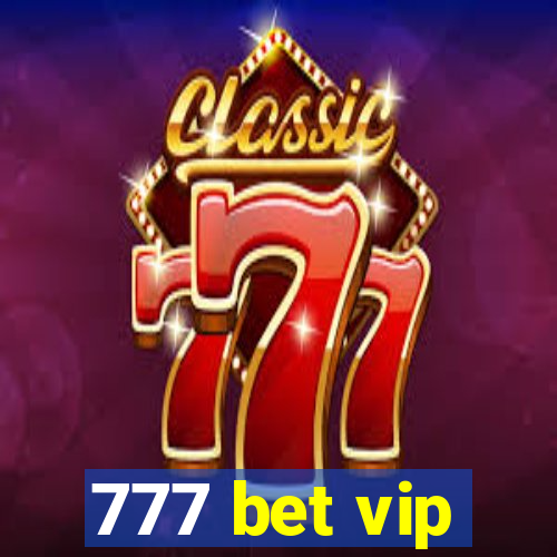 777 bet vip