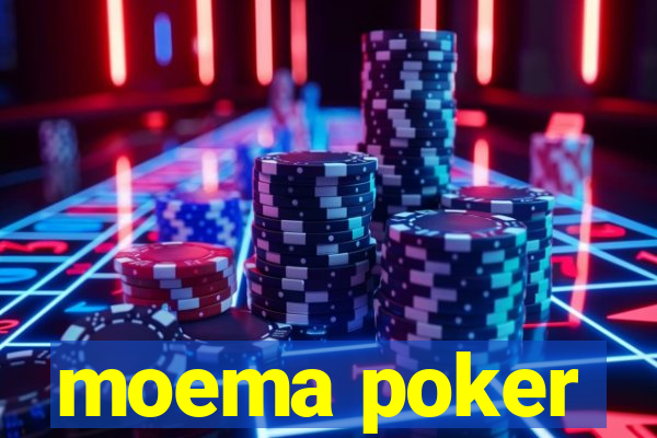 moema poker