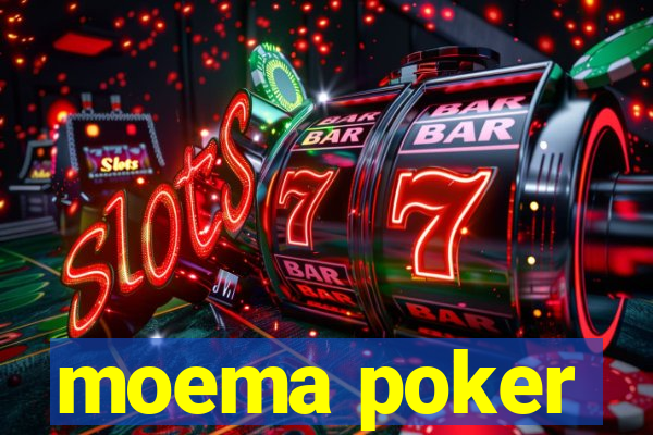 moema poker