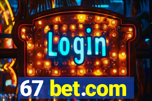 67 bet.com