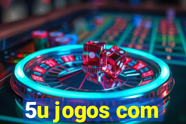 5u jogos com