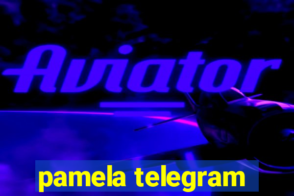 pamela telegram