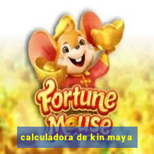 calculadora de kin maya