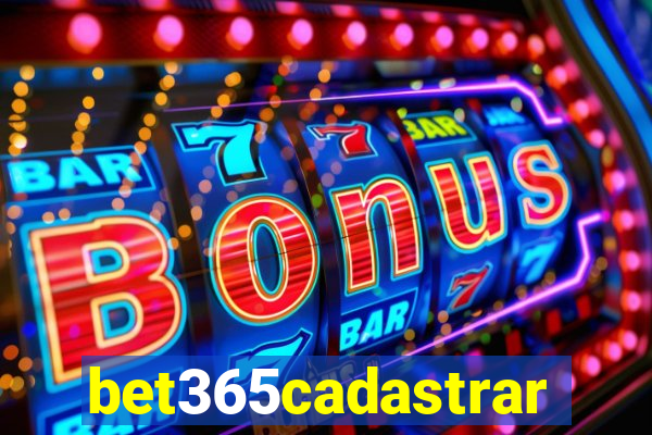 bet365cadastrar