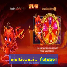 multicanais futebol ao vivo