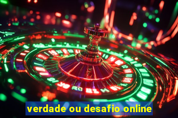 verdade ou desafio online