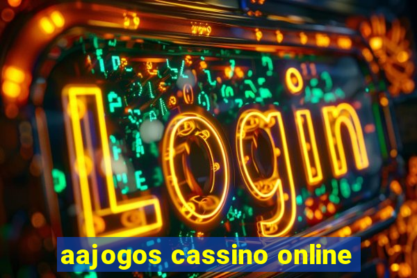 aajogos cassino online