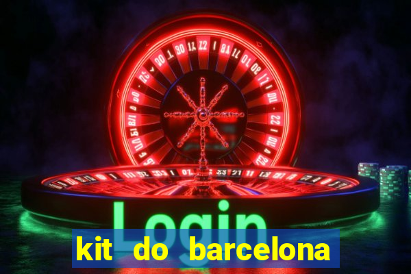 kit do barcelona dls 2017