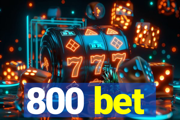 800 bet