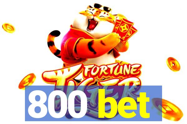 800 bet