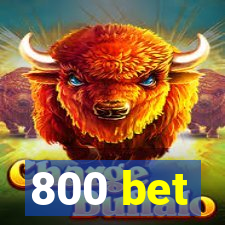 800 bet