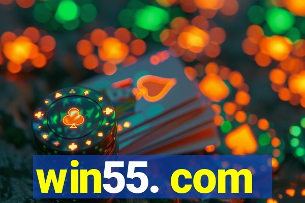 win55. com