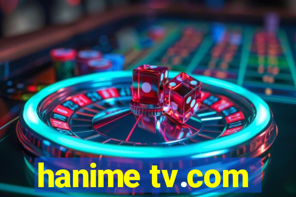 hanime tv.com