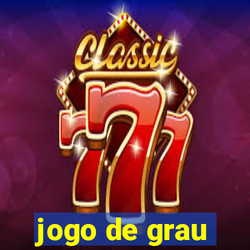 jogo de grau