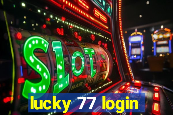 lucky 77 login