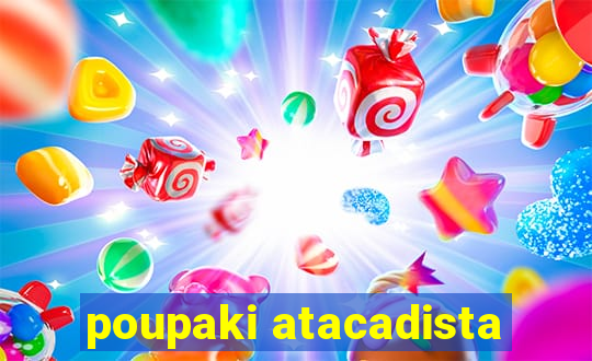 poupaki atacadista