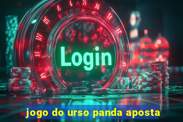 jogo do urso panda aposta