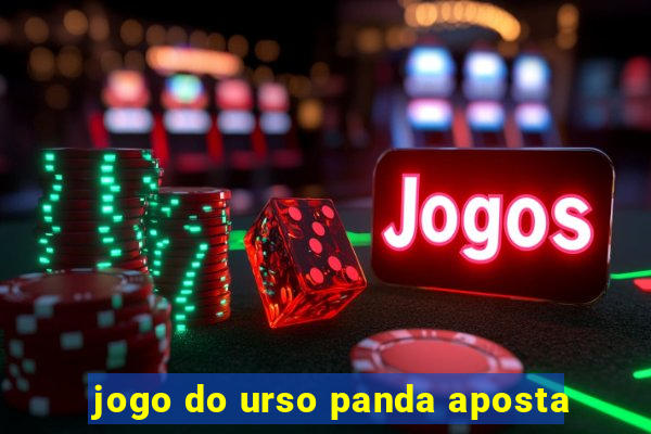 jogo do urso panda aposta