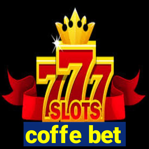 coffe bet