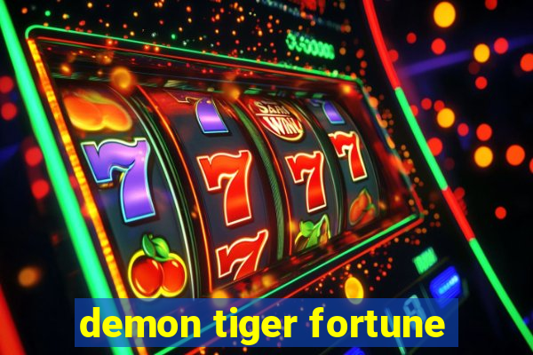 demon tiger fortune