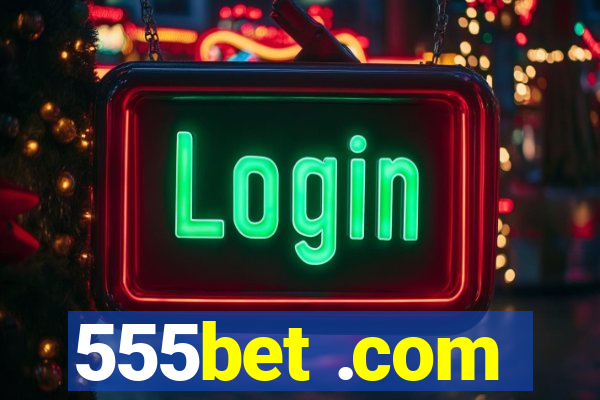 555bet .com