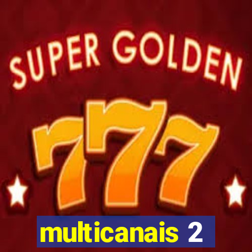 multicanais 2