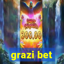 grazi bet