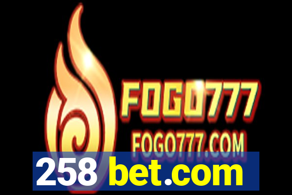 258 bet.com