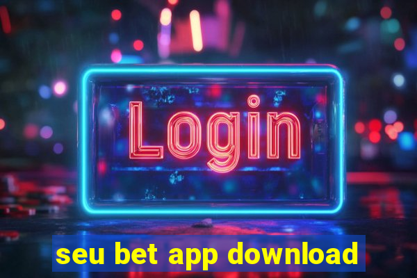 seu bet app download