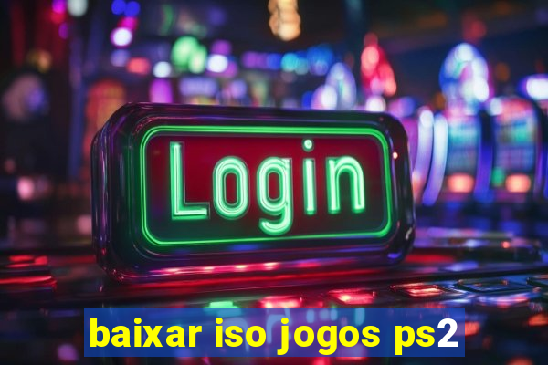 baixar iso jogos ps2