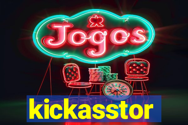 kickasstor