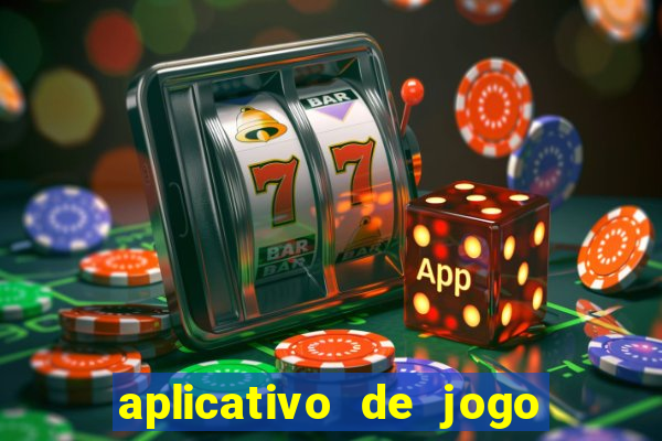 aplicativo de jogo pra ganhar dinheiro