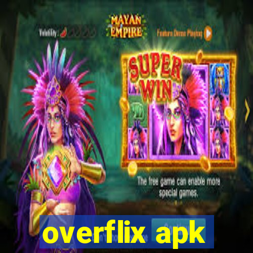 overflix apk